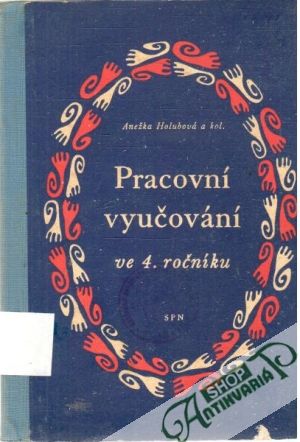 Obal knihy Pracovní vyučování ve 4. ročníku