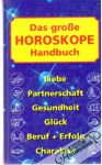 Kolektív autorov - Das grosse Horoskop Handbuch