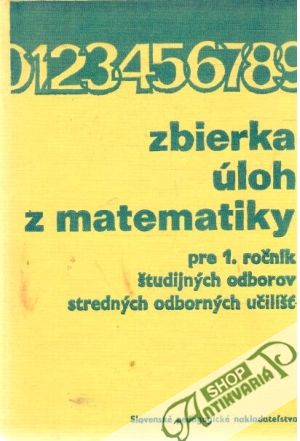 Zbierka úloh z matematiky - Kriegelstein Eduard, Rozenský Zdeněk