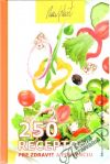 Pamplon-Roger George a kolektív - 250 receptov pre zdravie a prevenciu