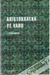 Boček Evžen - Aristokratka ve varu