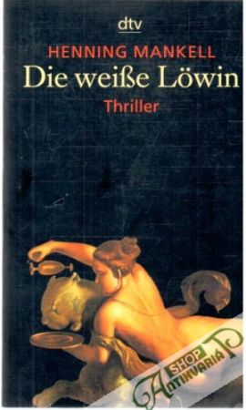 Die weisse Lowin - Mankell Henning