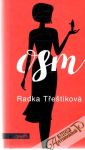 Třeštíková Radka - Osm