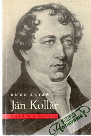 Ján Kollár - básnik a slovan - Brtáň Rudo