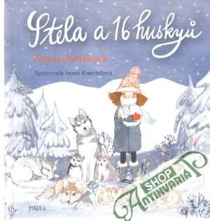 Stela a 16 huskyu - Pařízková Tereza