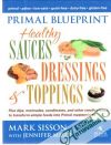 Sisson Mark, Meier Jennifer - Primal blueprint - health sauces dressings and toppings