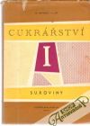 Antonín M., Lisý V. - Cukrářství I. - suroviny