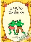 Suchoňová Danica - Žabčo a Žabinka