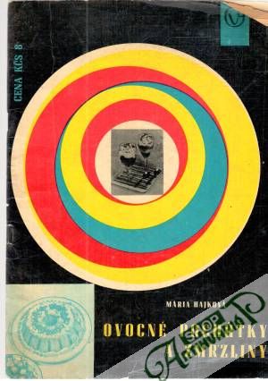 Ovocné pochúťky a zmrzliny - Hajková Mária