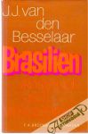 Besselaar J.J. - Brasilien - Anspruch und Wirklichkeit