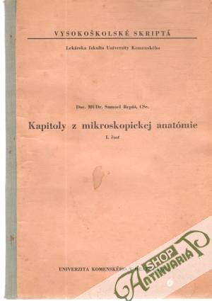 Obal knihy Kapitoly z mikroskopickej anatómie I. časť