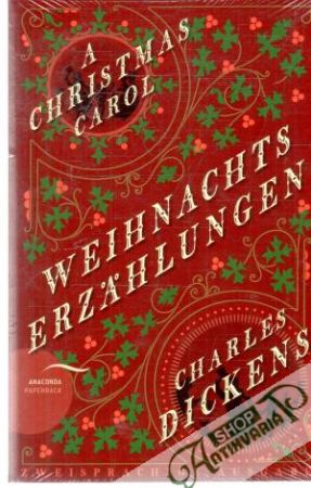 Weihnachtserzählungen - Dickens Charles