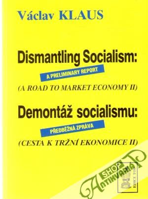 Obal knihy Dismantling Socialism - Demontáž socialismu