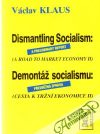Klaus Václav - Dismantling Socialism - Demontáž socialismu