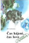 Andreska Jiří - Čas hájení, čas lovu