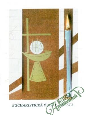 Eucharistická krížová cesta - Kolektív autorov