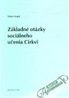 Vragaš Štefan - Základné otázky sociálneho učenia cirkvi