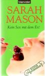 Mason Sarah - Kein Sex mit dem Ex!