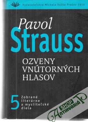 Ozveny vnútorných hlasov - Strauss Pavol