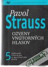 Strauss Pavol - Ozveny vnútorných hlasov