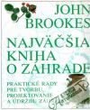 Brookes John - Najväčšia kniha o záhrade