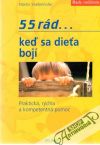 Stiefenhofer Martin - 55 rád... keď sa dieťa bojí