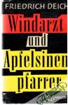 Deich Friedrich - Windarzt und Apfelsinenpfarrer