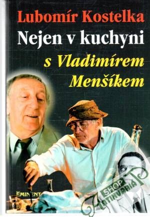 Obal knihy Nejen v kuchyni s Vladimírem Menšíkem
