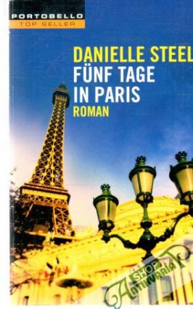Funf Tage in Paris - Steel Danielle