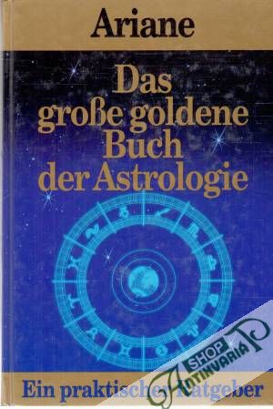 Obal knihy Das grosse goldene Buch der Astrologie