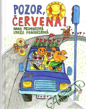 Pozor, červená! - Primusová Hana, Procházková Lenka