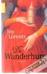Lorentz Iny - Die Wanderhure