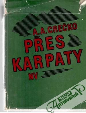Přes Karpaty - Grečko A.A.