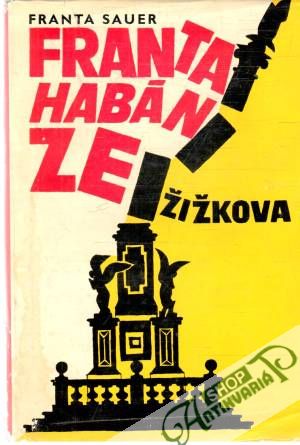 Franta Habán ze Žižkova - Sauer Franta
