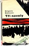 Baklanov Grigorij - Tři novely