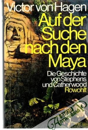 Obal knihy Auf der Suche nach den Maya