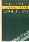 Kolektív autorov - Cvičebnice hospodářské angličtiny III.