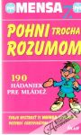 Skittová Carolyn, Raikhy Bobby - Pohni trocha rozumom