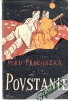 Procházka Miro - Povstanie