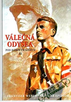 Obal knihy Válečná odysea III. - Pod hákovým křížem