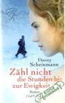 Scheinmann Danny - Zähl nicht die Stunden bis zur Ewigkeit