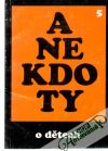 Kolektív autorov - Anekdoty o dětech