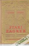 Szabo Gjuro - Stari Zagreb