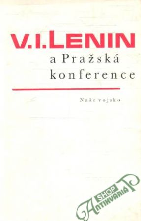 Obal knihy V. I. Lenin a Pražská konference