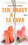 Bryndza Robert - Ten pravý a tá ľavá