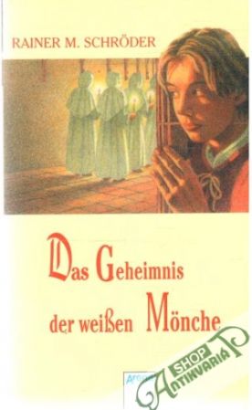 Obal knihy Das Geheimnis der weissen Monche