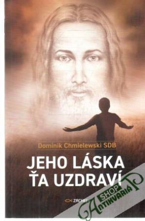 Obal knihy Jeho láska ťa uzdraví