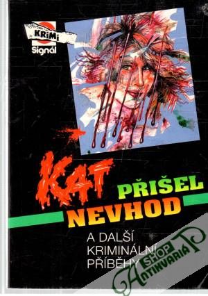 Kat přišel nevhod - Kolektív autorov