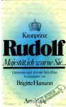 Hamann Brigitte - Kronprinz Rudolf Schriften