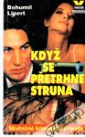 Lipert Bohumil - Když se přetrhne struna
